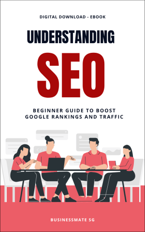 Understanding SEO: Guide to Boost Your Google Rankings and Traffic