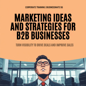 Corporate Training – Marketing Ideas & Strategies for B2B Businesses